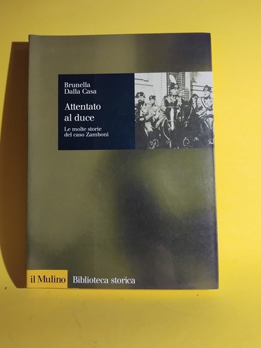 Libro attentato duce - attentato,