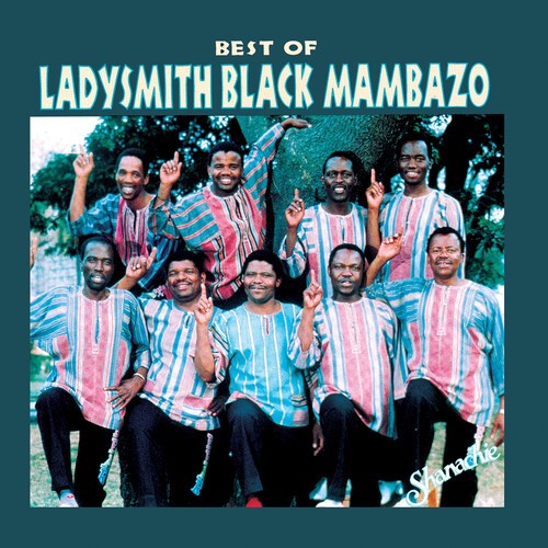 Ladysmith black mamb best of - -,