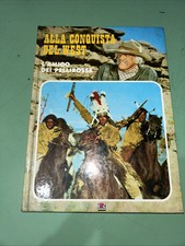 ALLA CONQUISTA DEL WEST - L'Amico dei Pellirosse - Ed. AMZ - 1980