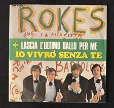 The Rokes ‎– Lascia L'Ultimo Ballo Per Me / Io Vivrò Senza Te - vinile 45 giri -