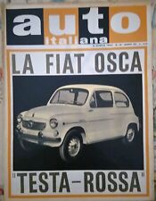 AUTO ITALIANA  N°15 9 APRILE 1964 LA FIAT OSCA "TESTA - ROSSA"