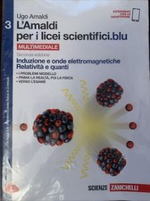 L’Amaldi per i LS.blu Induzione e onde elettromagnetiche. Relatività E quanti 