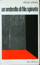 UN OMBRELLO DI FILO SPINATO ALESSI CHINO PAN MILANO 1972 NARRATIVA