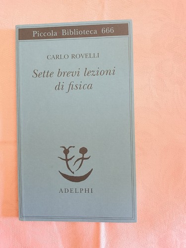 Carlo rovelli sette - sette, brevi