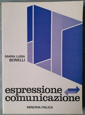 Espressione Comunicazione Italiano Maria Luisa Bonelli Minerva Italica 1983