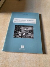 Como acqua de mola.Mulini ad acqua nel territorio di Calci +CD