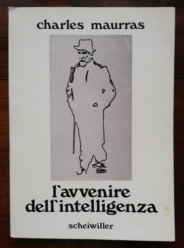 Charles maurras avvenire - maurras, l'avvenire