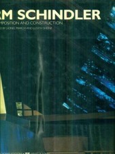 RM SCHINDLER. COMPOSITION AND CONSTRUCTION MARCH LIONEL - SHEINE JUDITH