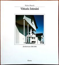 Walter Bianchi, Vittorio Introini. Architetture 1961-1991, Ed. Electa, 1992