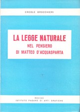 La legge naturale nel pensiero di Matteo d'Acquasparta - Ercole Brocchieri