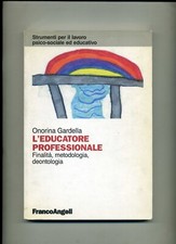 Onorina gardella l - -, l'educatore