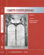I diritti costituzionali vol.I. . Roberto Nania, Paolo Ridola, a cura di. 2001.