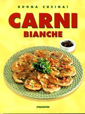 CARNI BIANCHE Buona Cucina! - De Agostini 1999
