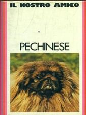 PECHINESE JOHNS ROWLAND GIUNTI MARTELLO 1974 IL NOSTRO AMICO CANE