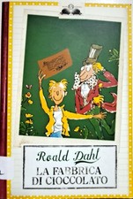 Libro La fabbrica di cioccolato - Roald Dahl - Salani Gl'istrici