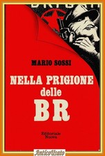 NELLA PRIGIONE DELLE BR di
