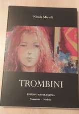 Giuliano Trombini - Nicola Micieli - Segni e colori 8  2005 cartonato