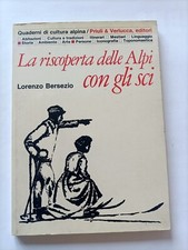 Alla Scoperta delle Alpi con gli Sci. Priuli Verlucca , 1985 Ottimo.