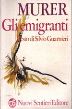 Augusto Murer: Gli emigranti