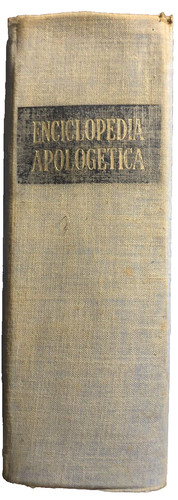 Enciclopedia apologetica della - enciclopedia,