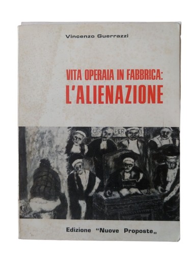 Vita operaia fabbrica - operaia,