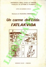 (SCARDIGLI Piergiuseppe) - Un carme dell'Edda: l'Atlakvida. (3-61037)
