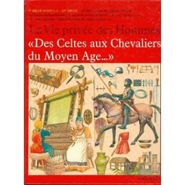 Des celtes aux chevaliers - des,