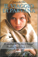 DEBORAH ELLIS - IL VIAGGIO DI PARVANA (OTTIME CONDIZIONI))