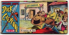 [307] DICK CHEYENNE ed. Dardo 1961 II s. n. 3 "Il trucco di Tim" stato Ottimo