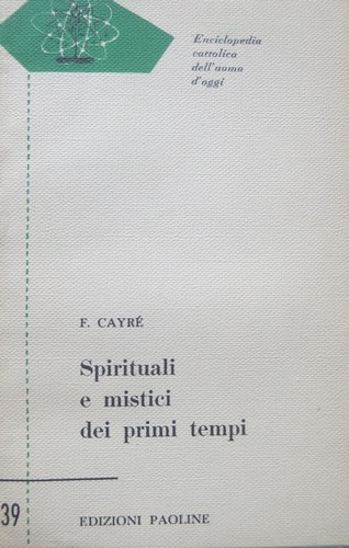 Spirituali mistici dei primi - mistici,