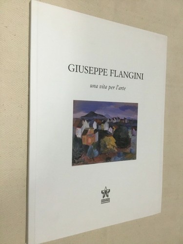 Giusepppe flangini una vita - flangini,