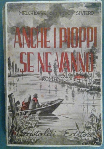 Siviero 1949 anche pioppi se - anche, i