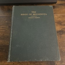 THE BIRDS OF MINNESOTA: VOLUME ONE by Thomas S. Roberts (1932) Ornithology I
