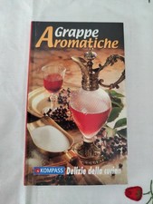 Grappe Aromatiche amari e liquori Kompass preparazione in casa sc215