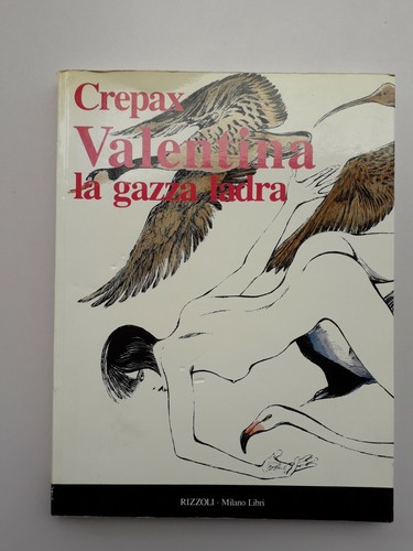 Crepax valentina la gazza - crepax,,