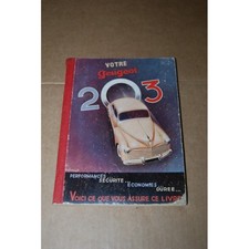 VOTRE PEUGEOT 203 DEUXIEME EDITION REVUE ET COMPLETEE -TRES  BON