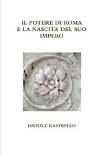 Il Potere Di Roma e La Nascita