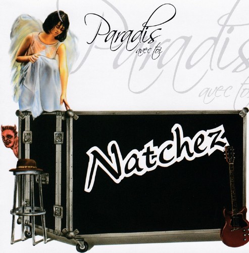Natchez paradis avec toi - paradis,