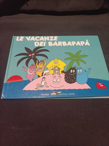 Vacanze dei barbapapà - le,