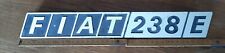 SCRITTA IN ALLUMINIO PORTELLONE POSTERIORE FIAT 238 E FURGONE  ORIGINALE TARGA