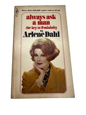 Always Ask a Man Arlene Dahl 1967 Pocket Book Femininity Beauty Advice Vintage