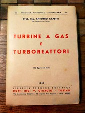 ANTONIO CAPETTI, TURBINE A GAS E TURBOREATTORI, V. GIORGIO, 1959
