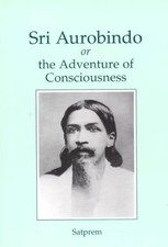 Sri Aurobindo or the Adventure of Consciousness, Unknown