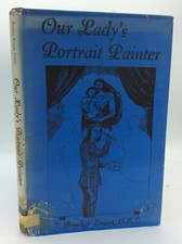 OUR LADY'S PORTRAIT PAINTER: A