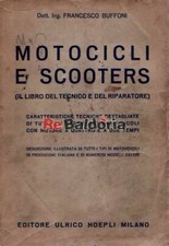 Motocicli e scooters - Il libro tecnico del riparatore Ulrico Hoepli Buffoni Fra