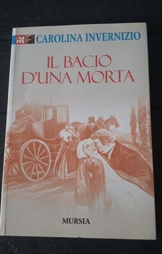 Carolina invernizio bacio - carolina,