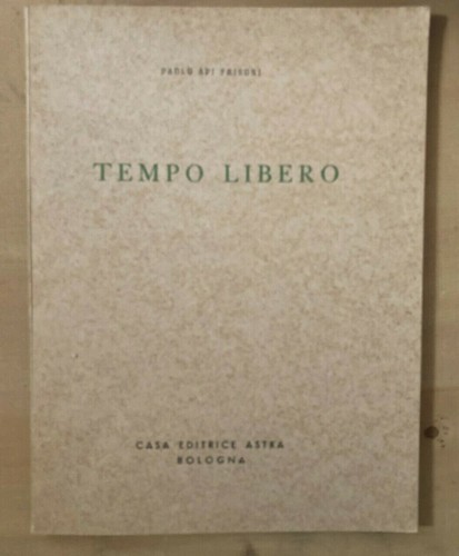 Tempo libero paolo api - , frisoni