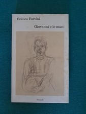 Franco Fortini Giovanni e le mani Einaudi 1972