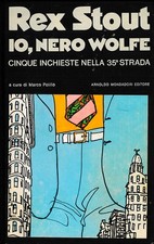 Rex Stout "Io, Nero Wolfe" Mondadori - Ottime condizioni