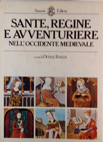 Sante regine avventuriere - sante,, e